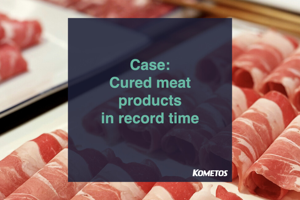 Case: Cured meat products in record time