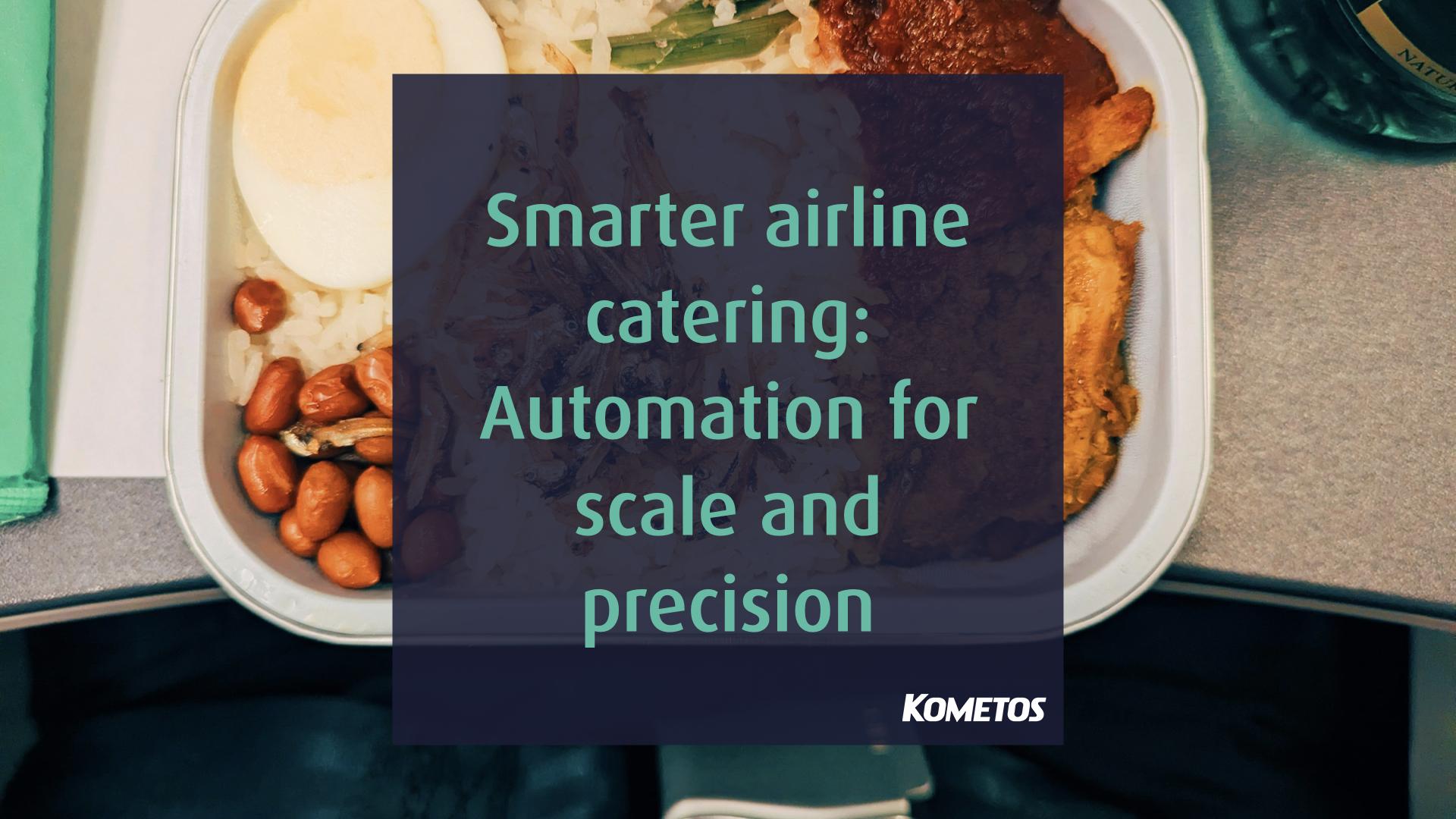 how aircraft catering is evolving? — teletype Images... Boosting efficiency in airline catering kitchens with automation - Kometos
